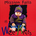 Mission Falls Wee Knits Too